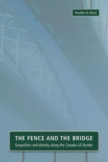 Book cover of: Fence and the Bridge