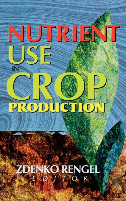 Book cover of: Nutrient Use in Crop Production