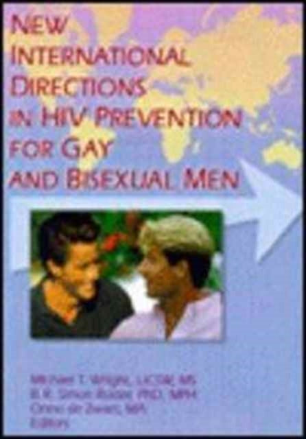 Book cover of: New International Directions in HIV Prevention for Gay and Bisexual Men