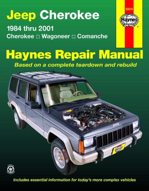 Book cover of: Jeep Cherokee Cherokee, Comanche & Wagoneer Limited, 2WD & 4WD, petrol (1984-2001) Haynes Repair Manual (USA). By: Bob Henderson