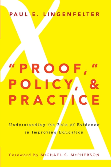 Book cover of: "Proof," Policy, and Practice. By: Michael S. McPherson