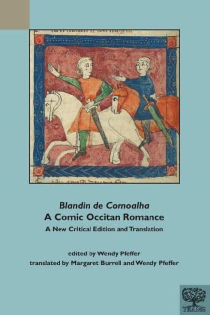 Book cover of: "Blandin de Cornoalha", A Comic Occitan Romance. By: Margaret Burrell
