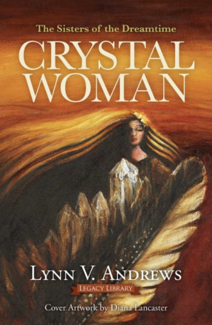 Book cover of: Crystal Woman. By: Lynn V. Andrews