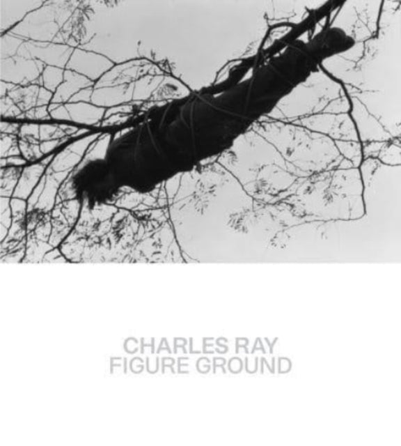 Book cover of: Charles Ray. By: Kelly Baum