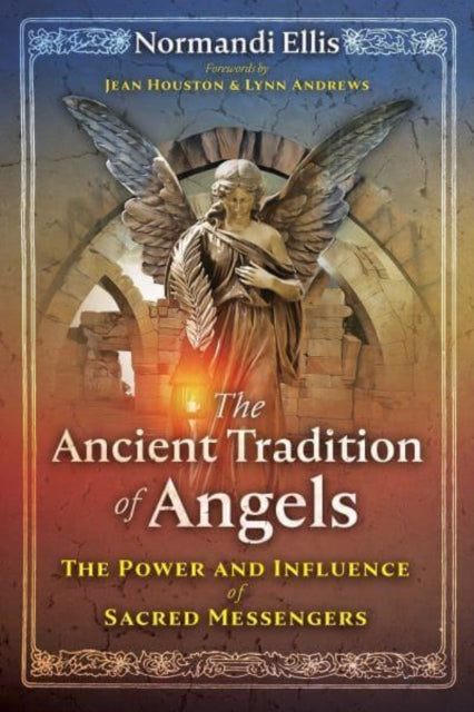 Book cover of: Ancient Tradition of Angels. By: Normandi Ellis