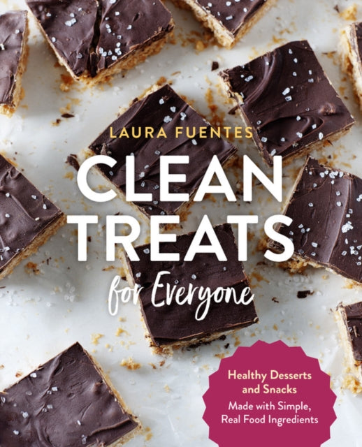 Book cover of: Clean Treats for Everyone. By: Laura Fuentes