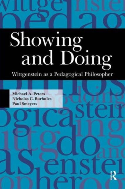 Book cover of: Showing and Doing. By: Michael A. Peters