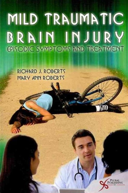 Book cover of: Mild Traumatic Brain Injury. By: Richard J. Roberts