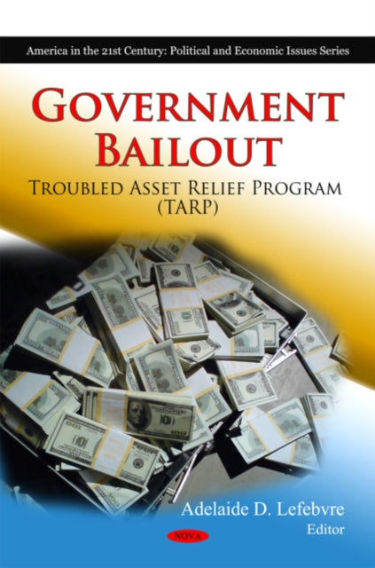 Book cover of: Government Bailout. By: Adelaide D. Lefebvre