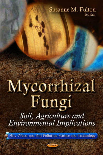 Book cover of: Mycorrhizal Fungi. By: Susanne M. Fulton