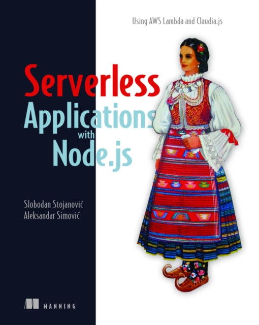 Severless Apps w/Node and Claudia.ja_p1 9781617294723 Slobodan Stojanovic