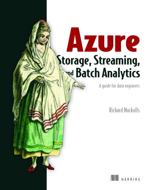 Book cover of: Azure Storage, Streaming, and Batch Analytics. By: Richard L. Nuckolls