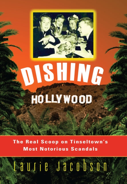 Book cover of: Dishing Hollywood. By: Laurie Jacobson