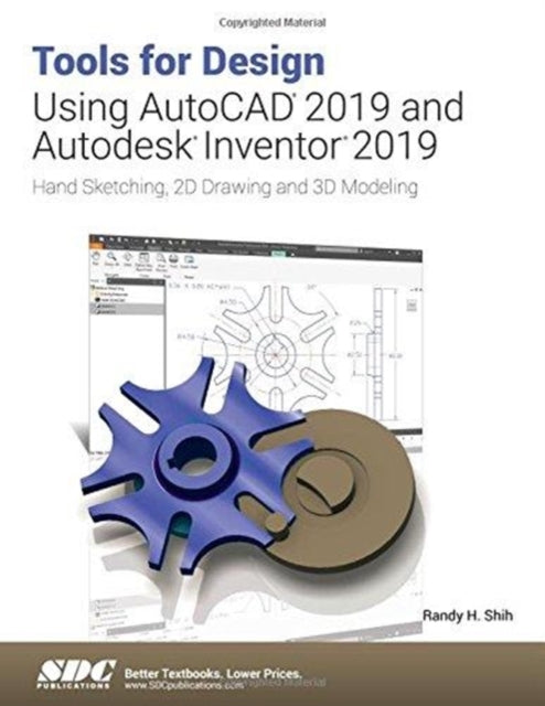 Book cover of: Tools for Design Using AutoCAD 2019 and Autodesk Inventor 2019. By: Randy Shih