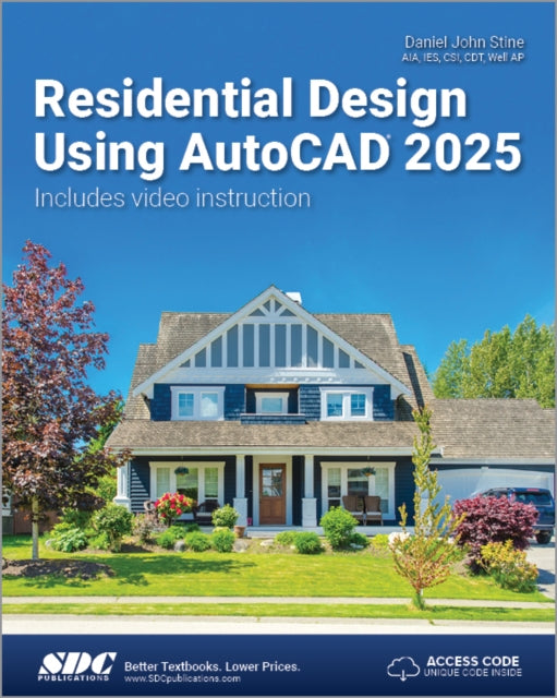 Book cover of: Residential Design Using AutoCAD 2025. By: Daniel John Stine