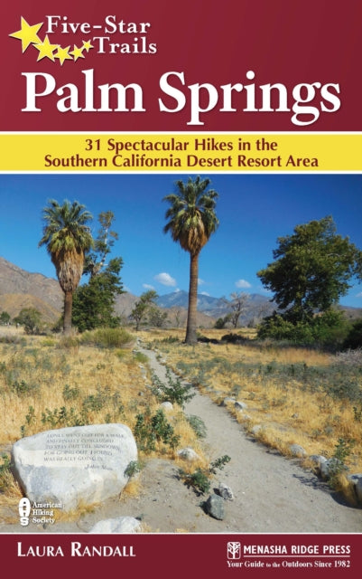 Book cover of: Five-Star Trails: Palm Springs. By: Laura Randall