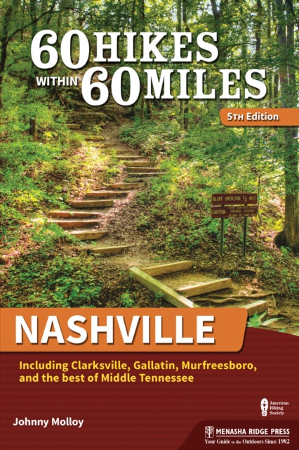 Book cover of: 60 Hikes Within 60 Miles: Nashville. By: Johnny Molloy