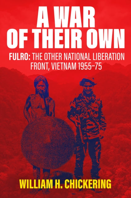 Book cover of: War of Their Own. By: William H. Chickering