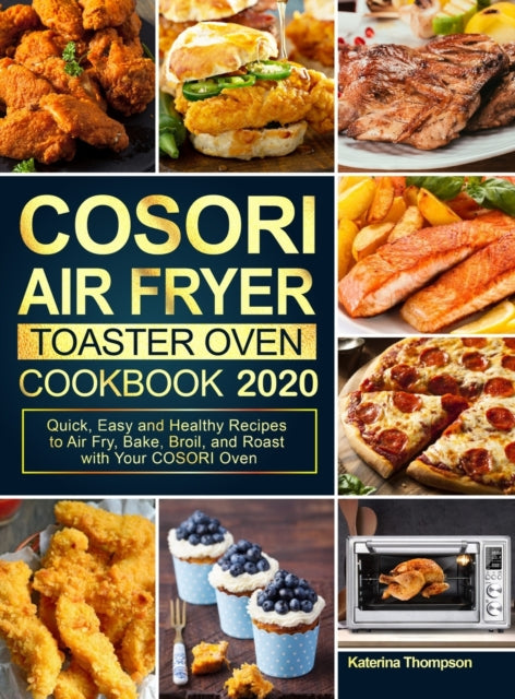 Book cover of: COSORI Air Fryer Toaster Oven Cookbook 2020