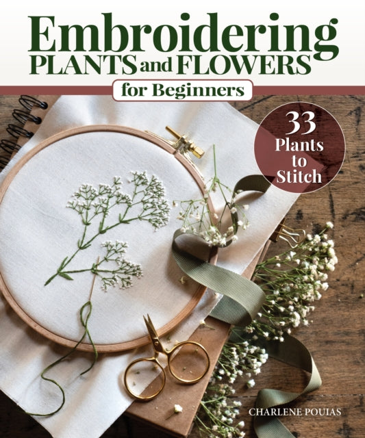 Book cover of: Embroidering Plants and Flowers for Beginners. By: Charlene Pourias