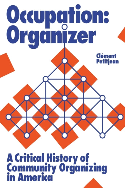 Book cover of: Occupation: Organizer. By: Clément Petitjean