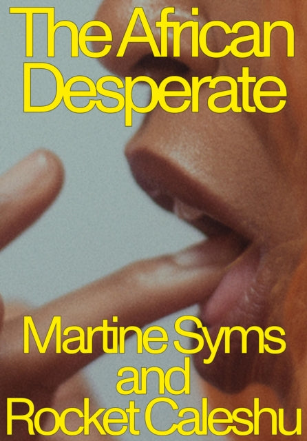 Book cover of: African Desperate. By: Martine Syms