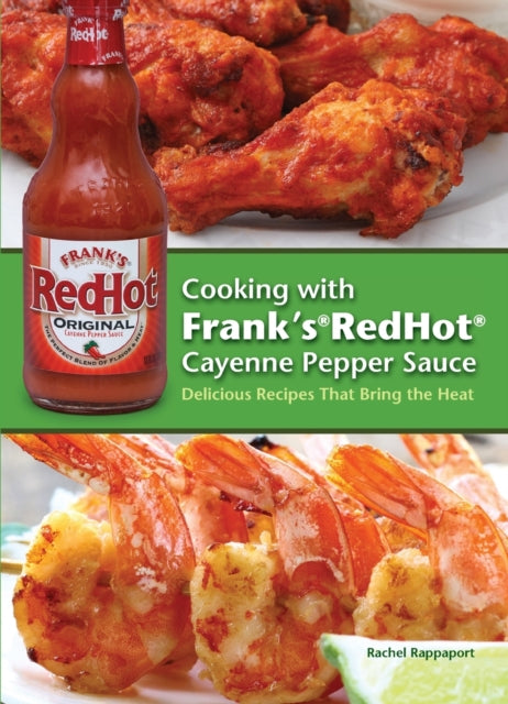 Book cover of: Cooking with Frank's RedHot Cayenne Pepper Sauce. By: Rachel Rappaport