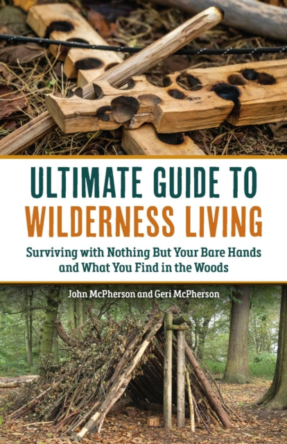 Book cover of: Ultimate Guide to Wilderness Living. By: Geri McPherson