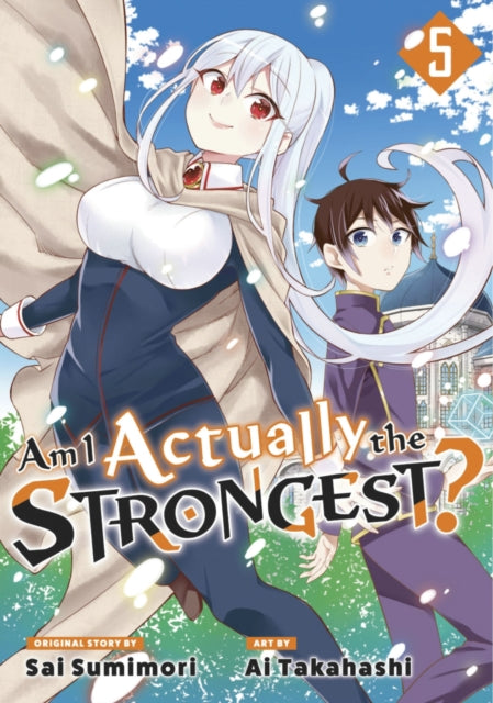 Book cover of: Am I Actually the Strongest? 5 (Manga). By: Ai Takahashi