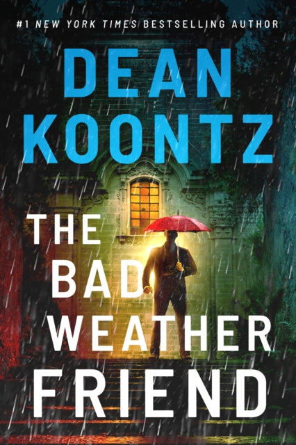 Book cover of: Bad Weather Friend. By: Dean Koontz