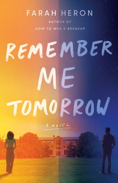 Book cover of: Remember Me Tomorrow. By: Farah Heron