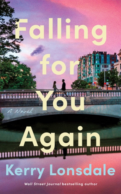 Falling for You Again, A Novel 9781662525285 Kerry Lonsdale