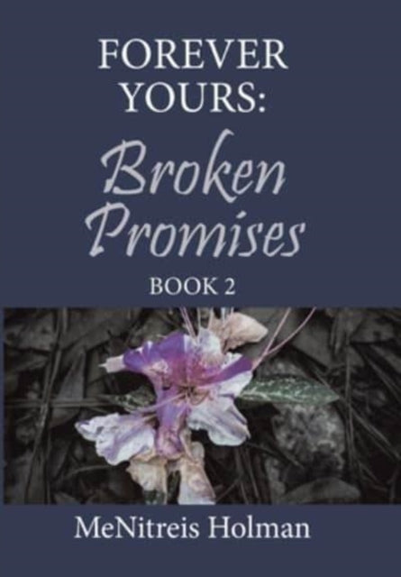 Book cover of: Forever Yours. By: MeNitreis Holman
