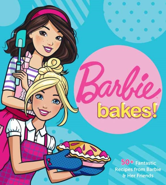 Book cover of: Barbie Bakes. By: Mattel