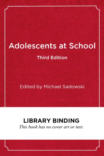 Book cover of: Adolescents at School. By: Michael Sadowski