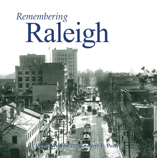 Book cover of: Remembering Raleigh. By: Dusty Wescott