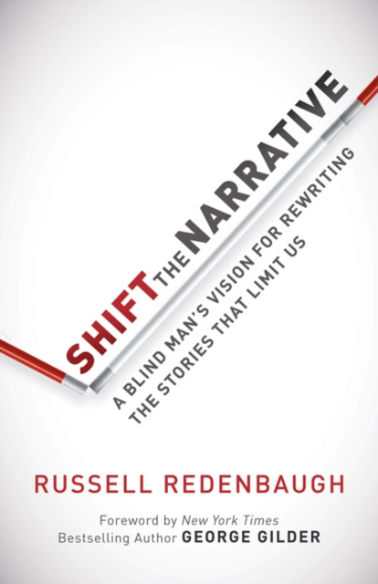 Book cover of: Shift the Narrative. By: Russell Redenbaugh
