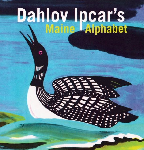 Book cover of: Dahlov Ipcar's Maine Alphabet. By: Dahlov Ipcar