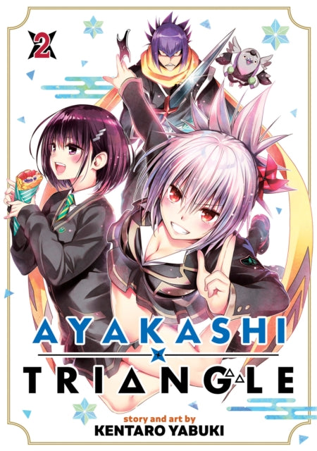 Book cover of: Ayakashi Triangle Vol. 2. By: Kentaro Yabuki