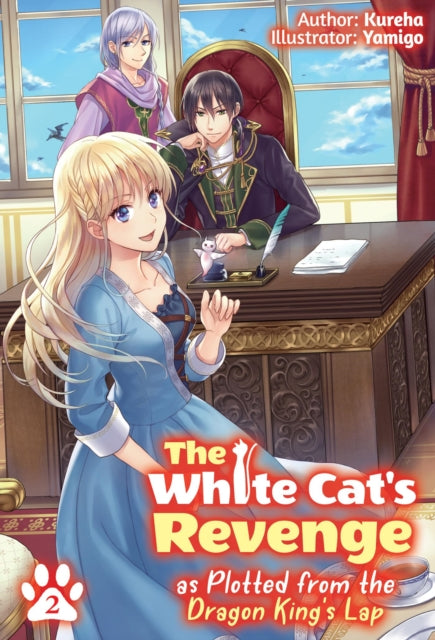 Book cover of: White Cat's Revenge as Plotted from the Dragon King's Lap: Volume 2. By: Kureha