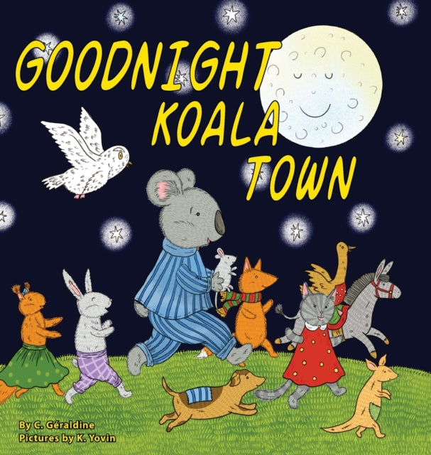 Book cover of: Goodnight Koala Town. By: C. Géraldine