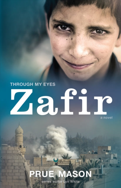 Book cover of: Zafir: Through My Eyes. By: Prue Mason