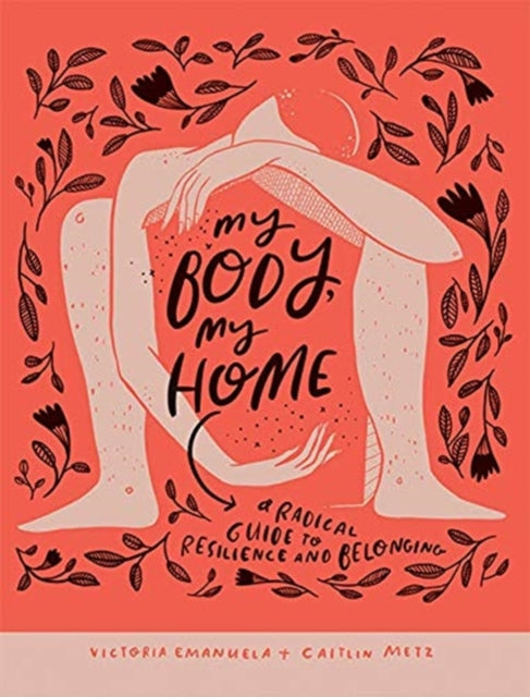 Book cover of: My Body, My Home. By: Victoria Emanuela