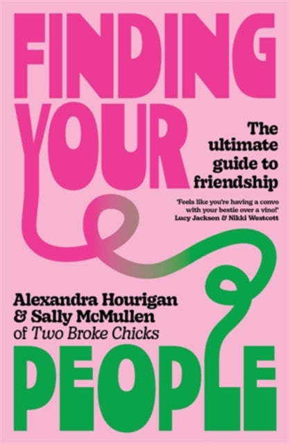Book cover of: Finding Your People. By: Alexandra Hourigan