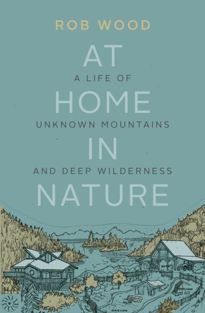 Book cover of: At Home in Nature. By: Robert Julian Wood