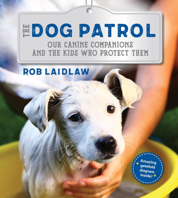 Book cover of: Dog Patrol. By: Rob Laidlaw