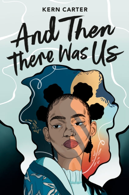 Book cover of: And Then There Was Us. By: Kern Carter