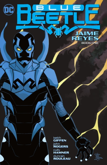 Book cover of: Blue Beetle: Jaime Reyes Book One. By: Keith Giffen