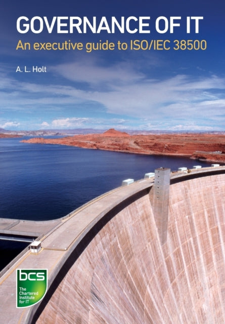 Book cover of: Governance of IT. By: A. L. Holt