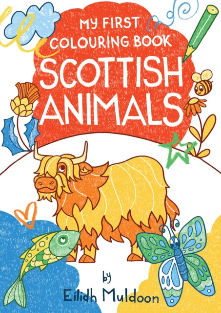 My First Colouring Book: Scottish Animals 9781780278643 Eilidh Muldoon